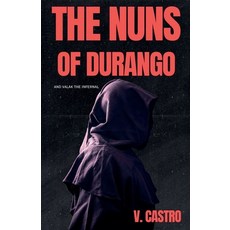 (영문도서)The Nuns of Durango Paperback, V. Castro, English, 9798232032852