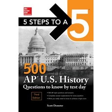 (영문도서) 5 Steps to a 5: 500 AP Us History Questions to Know by Test Day Third Edition Paperback, McGraw-Hill Companies, English, 9781260441956