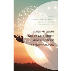 (英文圖書)Religious and Cultural Implications of Technology-Mediated Relationships in a Po... 精裝版, Lexington Books, 英文