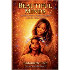 (영문도서)Beautiful Minds: A Guide for Parents Families & Caregivers Across the Autism Sp... Paperback, Independently Published, English, 9798195763572
