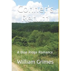 Conner's Return: A Blue Ridge Romance Paperback, Independently Published
