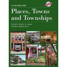 (영문도서) Places Towns and Townships 2021 Seventh Edition Hardcover, Bernan Press, English, 9781641434959