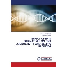 (영문도서) Effect of Imin Derivatives on DNA Conductivity and 3clpro Receptor Paperback, LAP Lambert Academic Publis..., English, 9783659814716