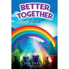 (영문도서)Better Together: Get Out of the Forest of Feelings Paperback, Independently Published, English, 9798262873449