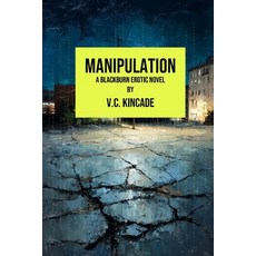 (英文圖書)Manipulation: A Blackburn Erotic Thriller 平裝版, Northshore Noir, 英文