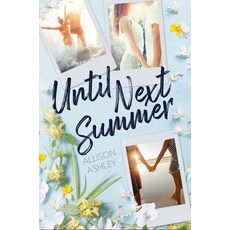(영문도서)Until Next Summer Paperback, Simon Pulse, English, 9781665982214