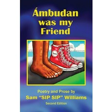 (영문도서) Ambudan Was My Friend Paperback, Dilley Tree Publications, English, 9780981642437