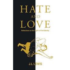 (영문도서) Hate and Love: Reflections on the Fight to Find Identity Hardcover, Gotham Books, English, 9798887754635