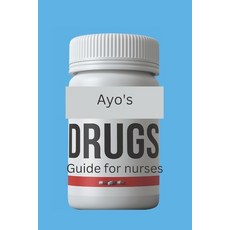 (영문도서) Ayo's drug guide for nurses Paperback, Independently Published, English, 9798387315763
