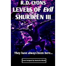 (영문도서) Levels of Evil SHURIKÈN III Paperback, Super Awesome Graphic Arts ..., English, 9780981029474
