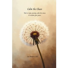 (外文書)Calm the Chaos: Tools to tame anxiety calm the voices & reclaim your peace Paperback, Independently Published, English
