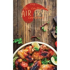 The Complete Air Fryer Cookbook: Tasty And Simple Air Fryer Recipes - Instant Vortex Special Edition Hardcover, Stratosphere Ltd, English, 9781801598934