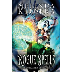 (영문도서)Rogue Spells Paperback, Melinda Kucsera, English, 9781949145250