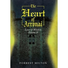 (英文圖書)The Heart of Arronai: Love & Wisdom 精裝版, iUniverse, 英文