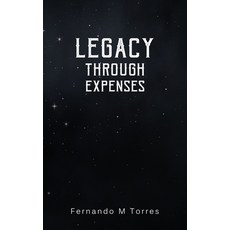 (영문도서) Legacy Through Expenses Paperback, Independently Published, English, 9798305086805