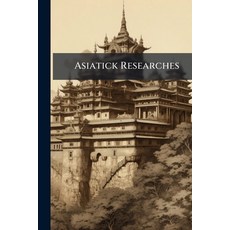 (영문도서)Asiatick Researches Paperback, Nabu Press, English, 9781175098153