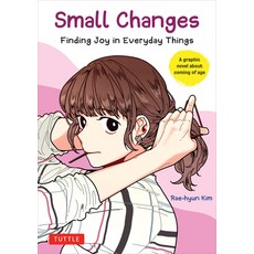 (영문도서) A Small Change: Finding the Joy in Everyday Things (a Coming-Of-Age Graphic Novel) Paperback, Tuttle Publishing, English, 9780804857086