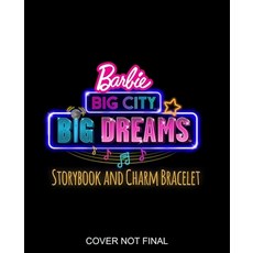 (영문도서) Barbie: Big City Big Dreams: Charm Bracelet Included! Hardcover, Studio Fun International, English, 9780794448837