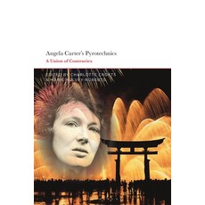 (영문도서) Angela Carter's Pyrotechnics: A Union of Contraries Paperback, Bloomsbury Academic, English, 9781350182868