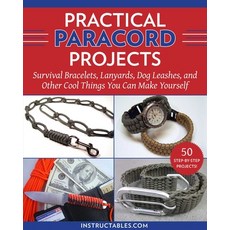 (영문도서) Practical Paracord Projects: Survival Bracelets Lanyards Dog Leashes and Other Cool Things... Paperback, Skyhorse Publishing, English, 9781510771390
