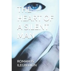 (영문도서) The Heart of a Silent Man Paperback, Independently Published, English, 9798323682898