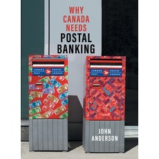 (영문도서) Why Canada Needs Postal Banking Hardcover, FriesenPress, English, 9781039188433