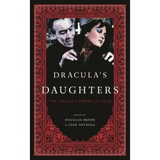 (英文圖書)Dracula's Daughters: The Female Vampire on Film 精裝版, Scarecrow Press, 英文