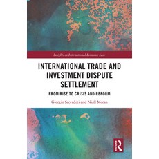 (英文圖書)International Trade and Investment Dispute Settlement: From Rise to Crisis and R... 精裝版, Routledge, 英文