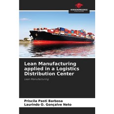 (英文圖書)Lean Manufacturing applied in a Logistics Distribution Center 平裝版, Our Knowledge Publishing, 英文