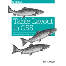 (영문도서) Table Layout in CSS: CSS Table Rendering in Detail Paperback, O'Reilly Media, English, 9781491930533