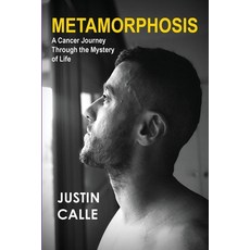 (영문도서)METAMORPHOSiS - A Cancer Journey Through the Mystery of Life Paperback, Kozkan Productions, English, 9781763719644
