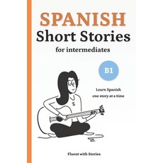 (英文圖書)Spanish Short Stories for Intermediates (B1): Learn Spanish Naturally with 8 Eas... 平裝版, Independently Published, 英文