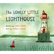 (영문도서) The Lonely Little Lighthouse Hardcover, English, 9781774710449