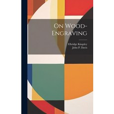 (영문도서) On Wood-engraving Hardcover, Legare Street Press, English, 9781020112225
