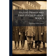 (英文圖書)Hazen's Primer and First-[Fifth] Reader Book 5 平裝版, Nabu Press, 英文