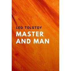 Master and Man Paperback, Independently Published, English, 9798577045227