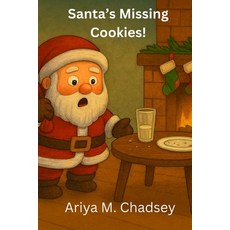 (영문도서)Santa's Missing Cookies: A heartwarming Christmas picture book about Santa trad... Paperback, Independently Published, English, 9798264618802