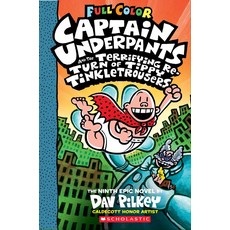 Captain Underpants 9: The Terrifying Return of Tippy Tinkletrousers (Color Edition), Scholastic