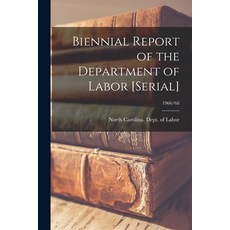 (영문도서) Biennial Report of the Department of Labor [serial]; 1966/68 Paperback, Hassell Street Press, English, 9781015265110