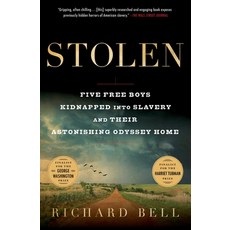 Stolen: Five Free Boys Kidnapped Into Slavery and Their Astonishing Odyssey Home Paperback, 37 Ink, English, 9781501169441