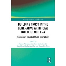 (英文圖書)Building Trust in the Generative Artificial Intelligence Era: Technology Challen... 精裝版, Routledge, 英文