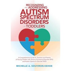 Recognizing and Addressing Autism Spectrum Disorders in Toddlers, Xlibris Us