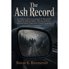 (英文圖書)The Ash Record: An Evidence-Aware Investigation of Batsquatch Mount St. Helens... 平裝版, Independently Published, 英文