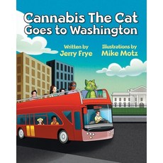 (영문도서) Cannabis The Cat Goes to Washington Paperback, Independently Published, English, 9798453510689