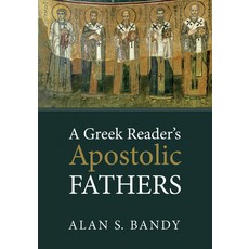(영문도서) A Greek Reader's Apostolic Fathers Paperback, Cascade Books, English, 9781625648631