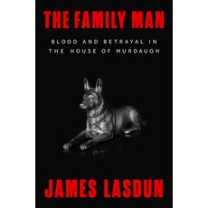 (영문도서)The Family Man: Blood and Betrayal in the House of Murdaugh Hardcover, W. W. Norton & Company, English, 9781324075325