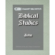 (영문도서) The Book of John: CBI Biblical Studies New Testament Paperback, Independently Published, English, 9798857915448