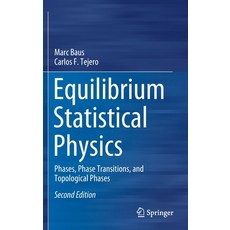(영문도서) Equilibrium Statistical Physics: Phases Phase Transitions and Topological Phases Hardcover, Springer