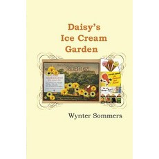 Daisy's Ice Cream Garden: Daisy's Adventures Set #1 Book 8 Paperback, Pure Force Enterprises, Inc., English, 9780979108082