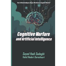 (영문도서)Cognitive Warfare and Artificial Intelligence Paperback, Independently Published, English, 9798275701760